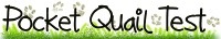 Pocket Quail Test.jpg